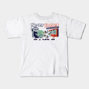 Never forget! Kids T-Shirt